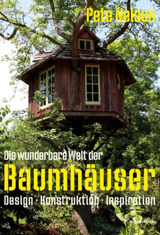 Die wunderbare Welt der Baumhäuser, Buchcover